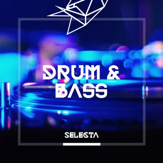 Selecta Drum & Bass by Selecta