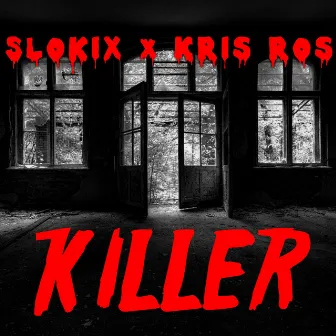 Killer by Slokix