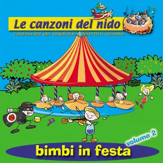 Bimbi in festa, Vol. 2 (Le canzoni del nido - Canzoncine per imparare e divertirsi insieme) by Coccole Sonore