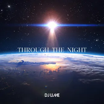 Through the Night by DJ Lime