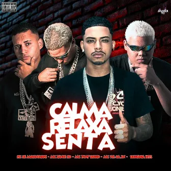 Calma, Relaxa, Senta by Mc Xande RD