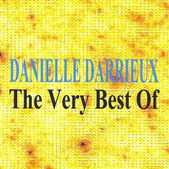 The Very Best Of : Danielle Darrieux by Danielle Darrieux