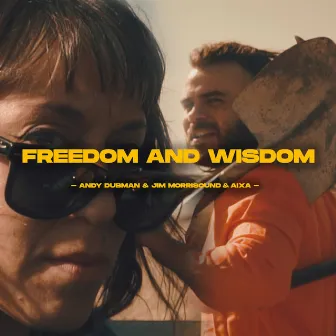 Freedom and Wisdom by Andy Dubman