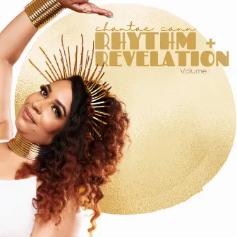 Rhythm + Revelation, Vol. 1 by Chantae Cann