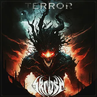 Terror by SKRUSH