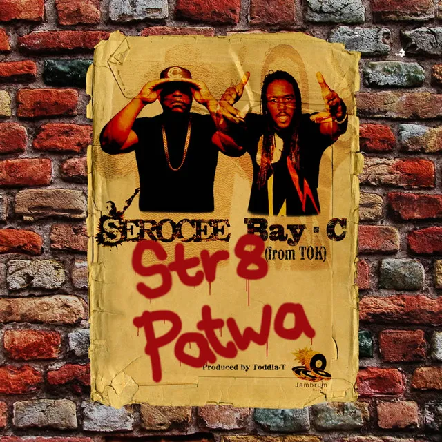 Str8 Patwa (feat. Bay C)