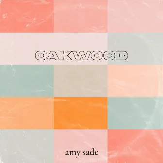 Oakwood by Amy Sade