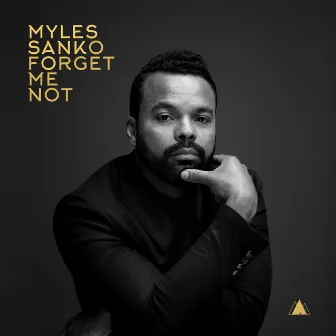 Forget Me Not by Myles Sanko