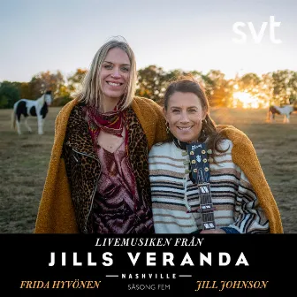 Jills Veranda Nashville (Livemusiken från säsong 5) [Episode 6] by Jill Johnson