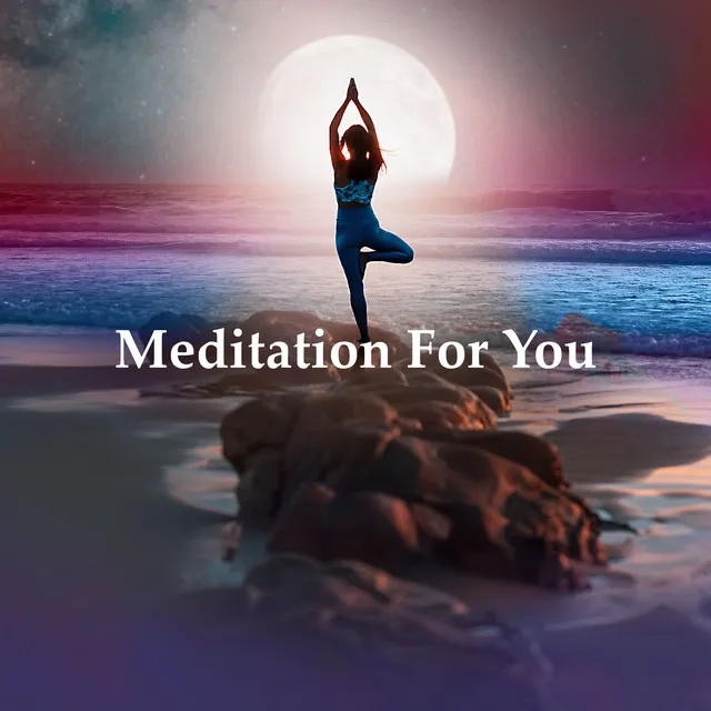 Meditation For You