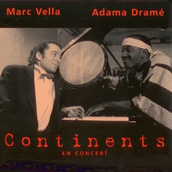 Continents en concert à l'Olympia (Live) by Adama Dramé