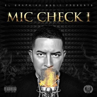 Mic Check I by El Graphiko