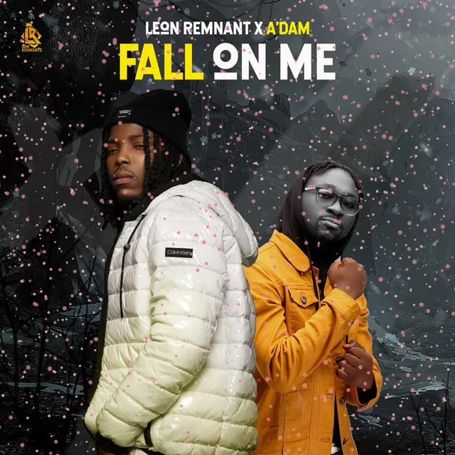 Fall on Me