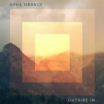 Outside In by Opus Orange