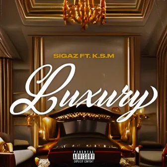 Luxury by SIGAZ