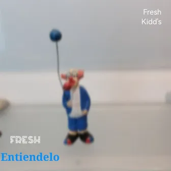 Entiéndelo by Fre$h kidd's