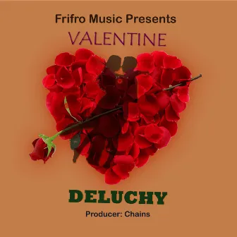 Valentine by Deluchy