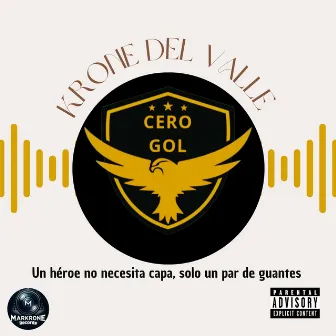 Cero Gol (Beat Nait) by Krone del Valle