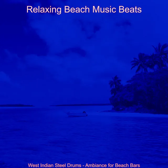 West Indian Steel Drums - Ambiance for Beach Bars