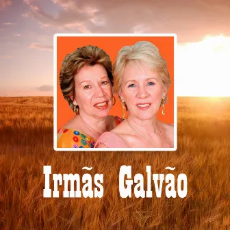 Irmãs Galvão by Irmãs Galvão