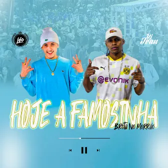 Hoje a Famosinha Brota no Morrão by DJ JEAN