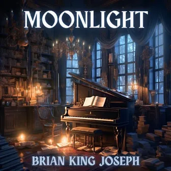 Moonlight by Brian King Joseph