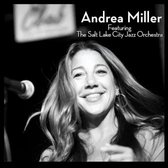 Andrea Miller Featuring the Salt Lake City Orchestra by Andrea Miller