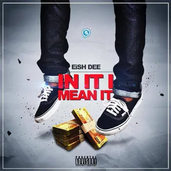 In It I Mean It by EishDee