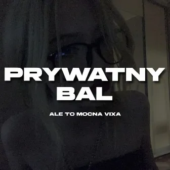 Prywatny Bal Ale to Mocna Vixa by iskraa