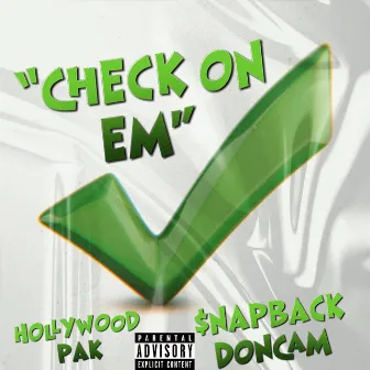 Check On' Em by HollyWoodPak