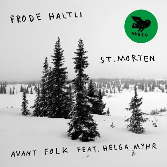 St. Morten (Avant Folk) by Frode Haltli