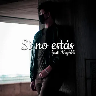 Si No Estas by Zlyder MC