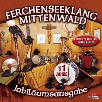 Jubiläumsausgabe 11 Jahre by Ferchenseeklang Mittenwald