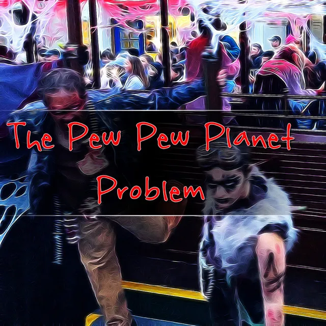 The Pew Pew Planet Problem