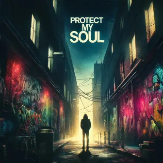 Protect My Soul by HOLLYWOOD5IVE