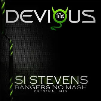 Bangers No Mash by Si Stevens