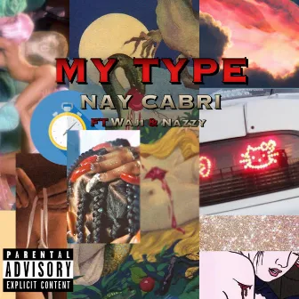 My Type by Nay Cabri