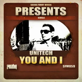 You and I by Unitech