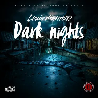 Dark Nights by Louie Diamonz