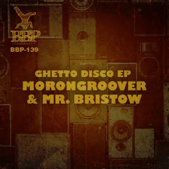 Ghetto Disco EP by Morongroover