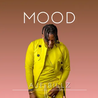 Mood by Aje Billz