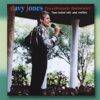 Daydream Believin' (Hits & Rarities) by Davy Jones