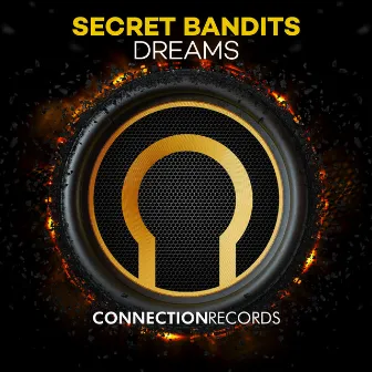 Dreams by Secret Bandits