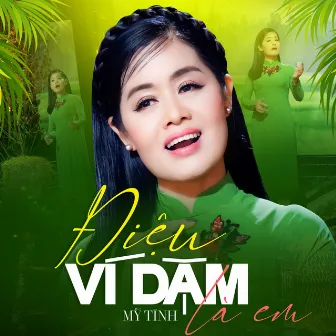 Điệu Ví Dặm Là Em by Mỹ Tình