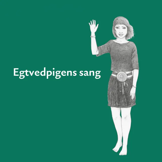 Egtvedpigens sang