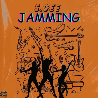 Jamming by S.Gee