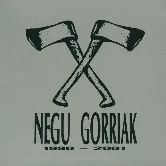 Negu Gorriak 1990-2001 by Negu Gorriak