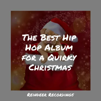 The Best Hip Hop Album for a Quirky Christmas by Villancicos de Navidad y Canciones de Navidad