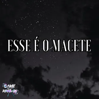 Esse é o Macete by Mc Fany