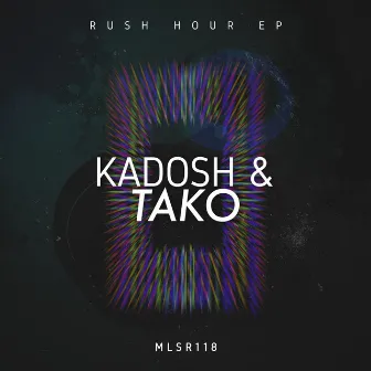 Rush Hour EP by Kadosh